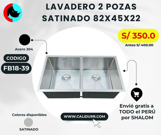 LAVADERO 2P SATINADO (2 HUECOS) 820X450X220 HMD8245B SATIN FB18-39